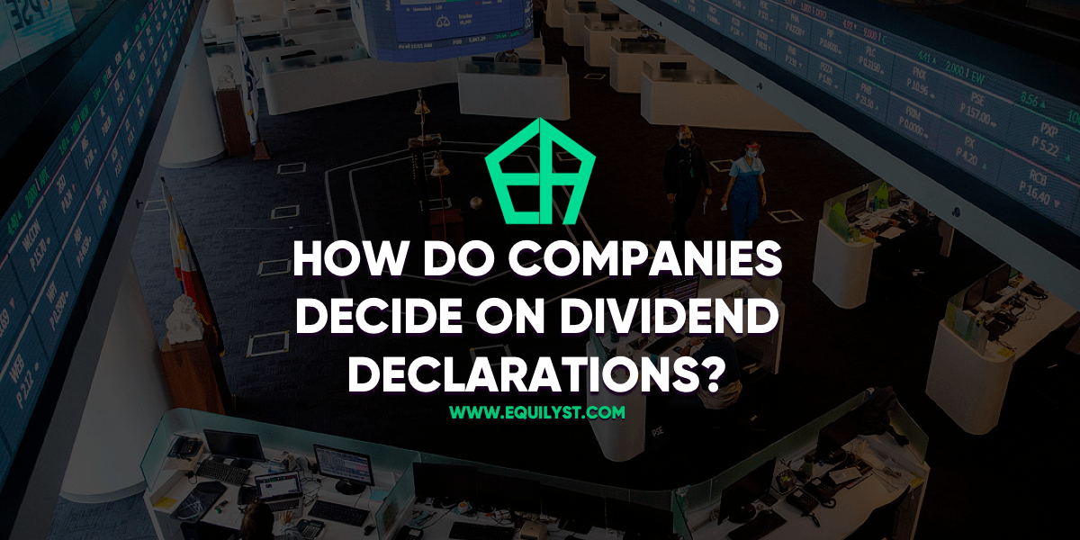 How Do Companies Decide on Dividend Declarations